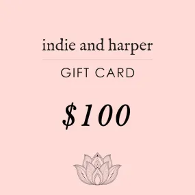 $100 Indie and Harper Gift Card