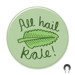 All Hail Kale Magnet