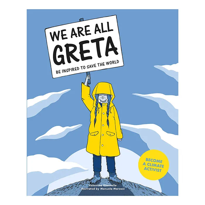 We Are All Greta: Be Inspired To Save The World